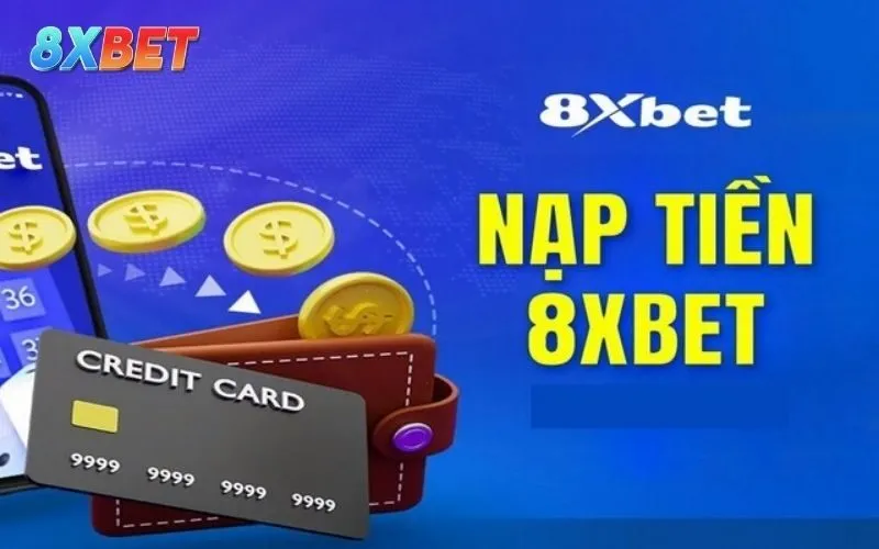 Nạp tiền 8XBET